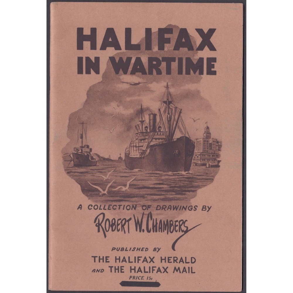 Vintage 1943 WWII Halifax in Wartime Booklet Robert W Chambers Naval Base Art